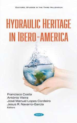 Hydraulic Heritage in Ibero-America