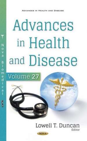 Advances in Health and Disease. Volume 27