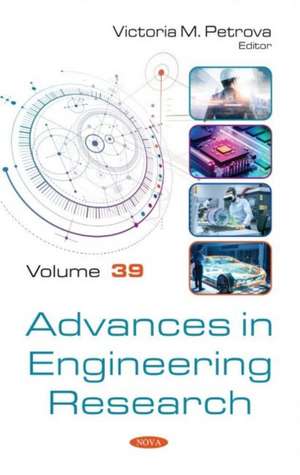 Advances in Engineering Research. Volume 39