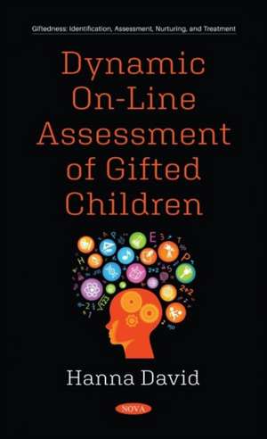 Dynamic Assessment of Gifted Children de Hanna David