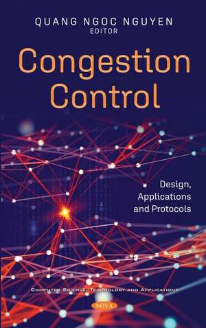 Congestion Control: Design, Applications and Protocols de Ngoc Quang Nguyen
