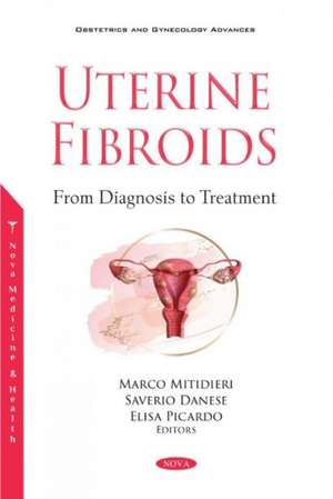 Uterine Fibroids from Diagnosis to Treatment