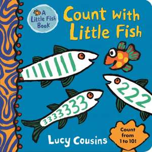 Count with Little Fish de Lucy Cousins