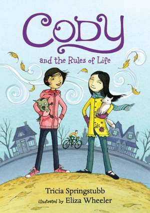 Cody and the Rules of Life de Tricia Springstubb