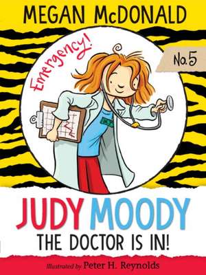 Judy Moody, M.D.: The Doctor Is In! de Megan McDonald