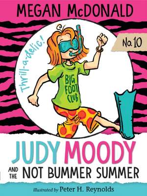 Judy Moody and the Not Bummer Summer de Megan McDonald