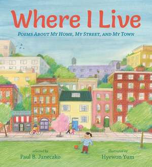 Where I Live de Paul B. Janeczko