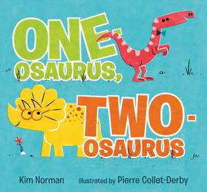 One-Osaurus, Two-Osaurus de Kim Norman