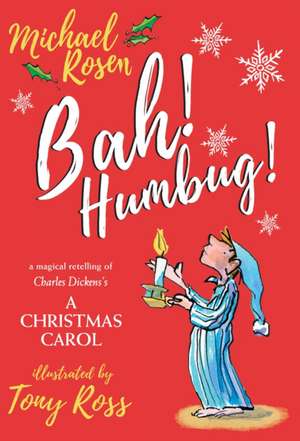 Bah! Humbug! de Michael Rosen