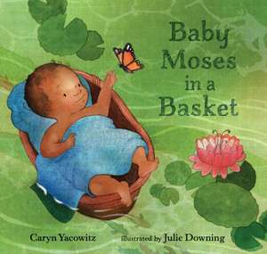 Baby Moses in a Basket de Caryn Yacowitz