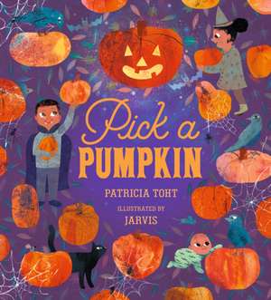 Pick a Pumpkin de Patricia Toht