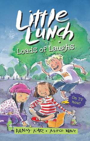 Little Lunch: Loads of Laughs de Danny Katz