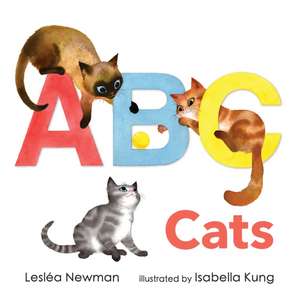 ABC Cats: An Alpha-Cat Book de Leslea Newman