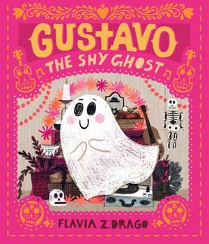 Gustavo, the Shy Ghost de Flavia Z Drago