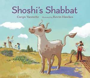 Shoshi's Shabbat de Caryn Yacowitz