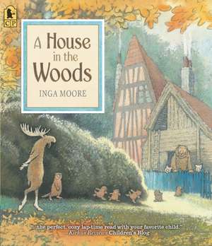 A House in the Woods de Inga Moore