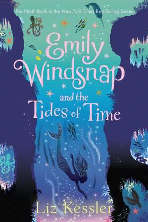 Emily Windsnap and the Tides of Time de Liz Kessler