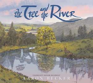 The Tree and the River de Aaron Becker