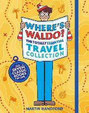 Where's Waldo? the Totally Essential Travel Collection de Martin Handford