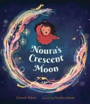 Noura's Crescent Moon de Zainab Khan