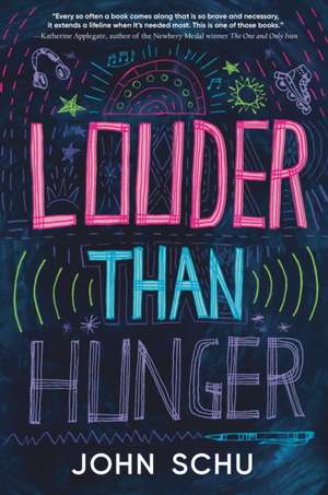 Louder Than Hunger de John Schu