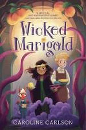 Wicked Marigold de Caroline Carlson