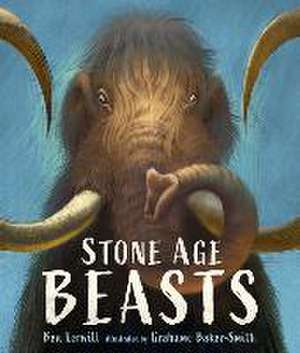 Lerwill, B: Stone Age Beasts