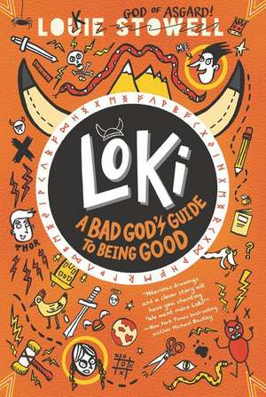 Loki: A Bad God's Guide to Being Good de Louie Stowell