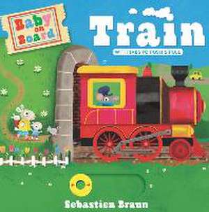 Baby on Board: Train de Sebastien Braun