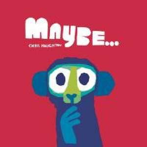 Maybe... de Chris Haughton