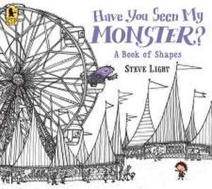 Have You Seen My Monster? a Book of Shapes de Steve Light