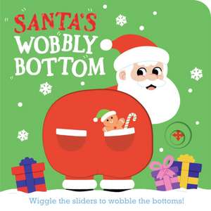 Santa's Wobbly Bottom de Kit Frost