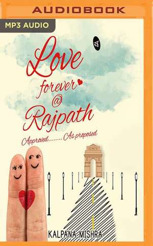 Love Forever @Rajpath de Kalpana Mishra