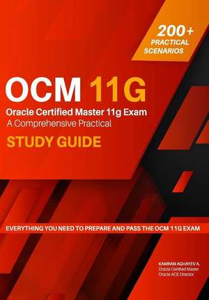 Oracle Certified Master 11g Exam Guide de Kamran Aghayev