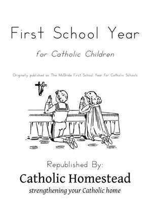 First School Year for Catholic Children de Catholic Homestead