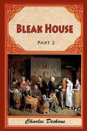 Bleak House Part 2 de Charles Dickens