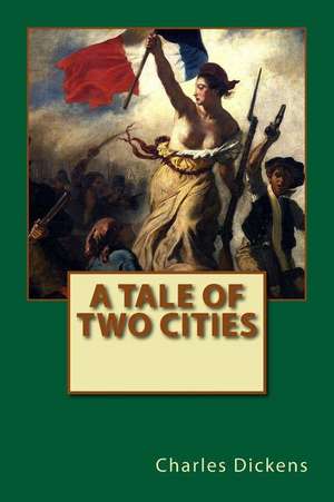 A Tale of Two Cities de Charles Dickens