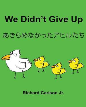 We Didn't Give Up de Richard Carlson Jr