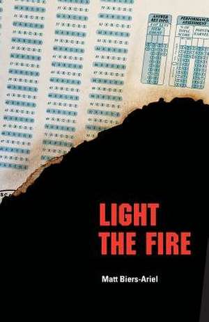 Light the Fire de Matt Biers-Ariel