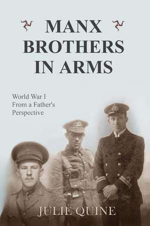 Manx Brothers in Arms de Julie Quine