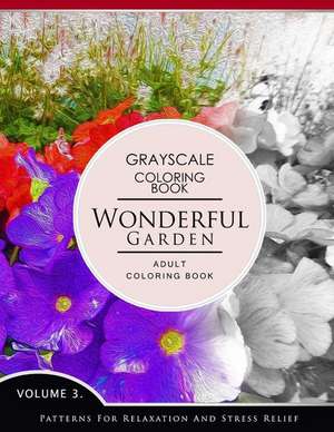 Wonderful Garden Volume 3 de Grayscale Fantasy Publishing