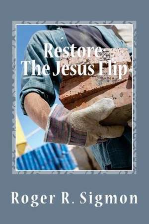 Restore de Roger R. Sigmon
