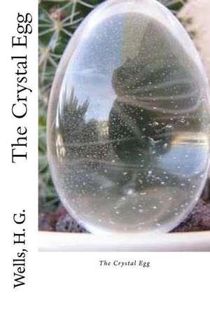 The Crystal Egg de H. G. Wells