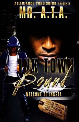 Ink Town Bound de A. T. a., MR