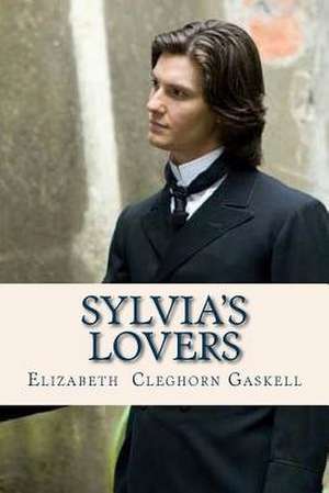 Sylvias Lovers de Elizabeth Cleghorn Gaskell