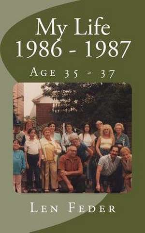 My Life 1986 - 1987 de Len Feder