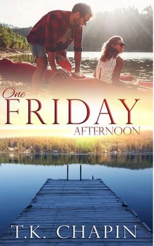 One Friday Afternoon de T. K. Chapin