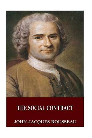 The Social Contract de Jean-Jacques Rousseau