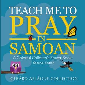 Teach Me to Pray in Samoan de Gerard Aflague