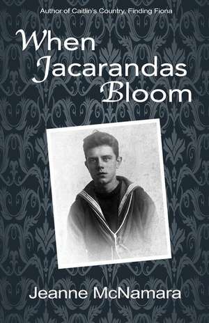 When Jacarandas Bloom de Jeanne McNamara